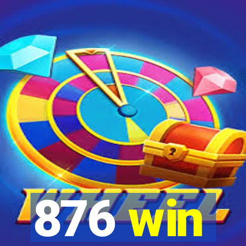 876 win